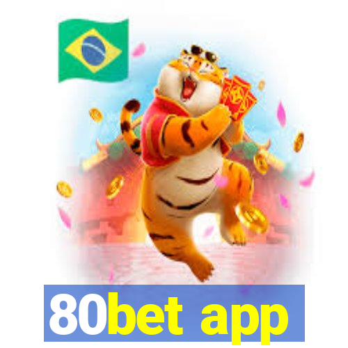 80bet app